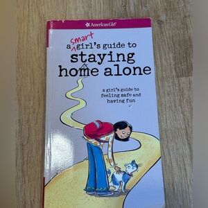 American Girl: A Smart Girl’s Guide to Staying Home Alone